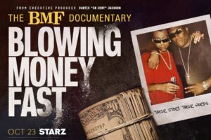 Blowing Money Fast Is the Next Chapter in Starz’s Burgeoning BMF Empire